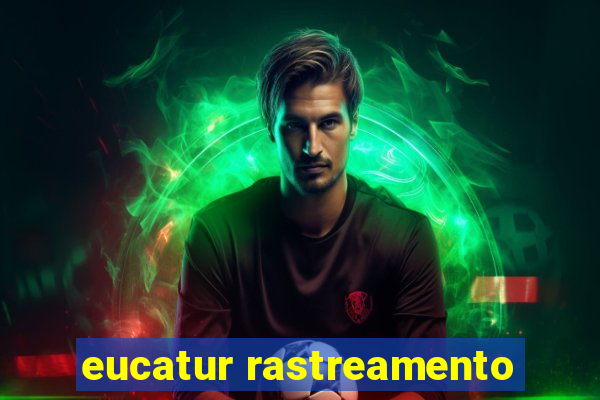 eucatur rastreamento